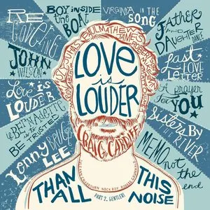 Pochette de Love Is Louder (Than All This Noise) Part 1: Louder de Craig Cardiff