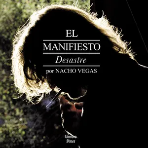 Pochette de El manifiesto desastre de Nacho Vegas