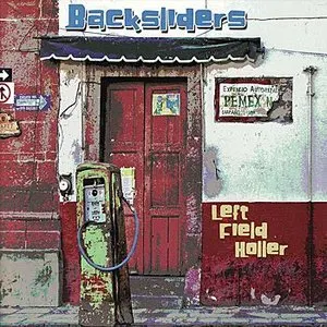 Pochette de Left Field Holler de Backsliders