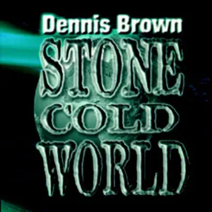 Pochette de Stone Cold World de Dennis Brown