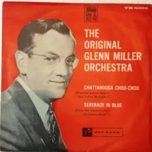 Pochette de Chattanooga Choo-Choo / Serenade in Blue de Glenn Miller and His Orchestra