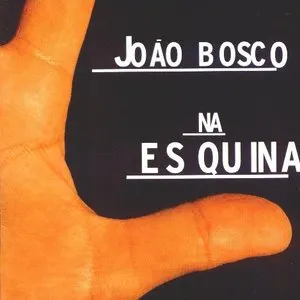 Pochette de Na esquina de João Bosco
