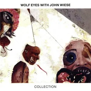 Pochette de Collection de Wolf Eyes - John Wiese