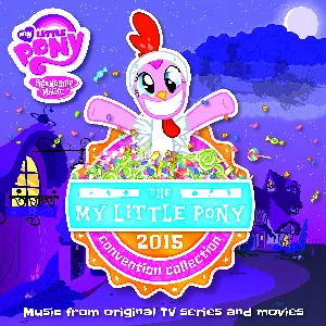 Pochette de The My Little Pony 2015 Convention Collection (Music from Original TV Series and Movies) de Daniel Ingram
