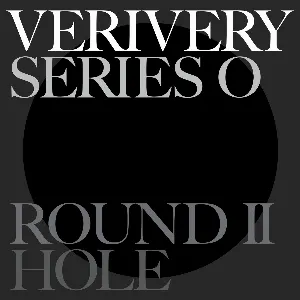 Pochette de SERIES ’O’ [ROUND 2 : HOLE] de VERIVERY