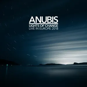 Pochette de Lights of Change - Live in Europe 2018 de Anubis