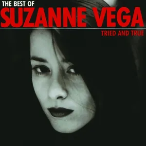 Pochette Tried and True: The Best of Suzanne Vega