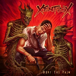 Pochette de Bury the Pain de Xentrix