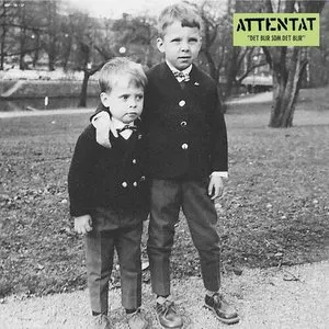 Pochette de Det blir som det blir de Attentat