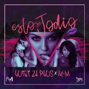 Pochette de Esto se jodió de Musicólogo & Menes - Luigi 21 Plus
