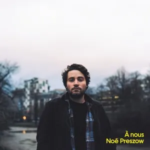 Pochette de À nous de Noé Preszow