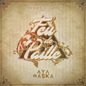 Pochette de Feu de paille de Aya Waska