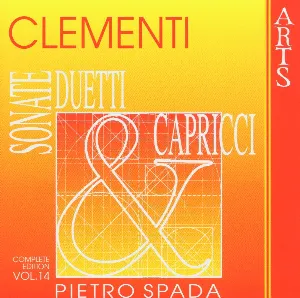 Pochette de Sonate, duetti & capricci: Complete Edition, Volume 14 de Muzio Clementi - Pietro Spada