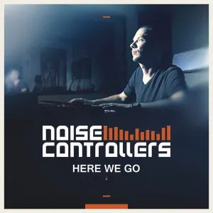 Pochette de Here We Go de Noisecontrollers