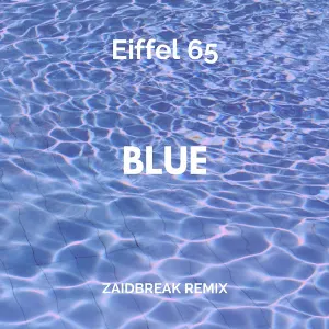 Pochette Blue (Zaidbreak Remix)
