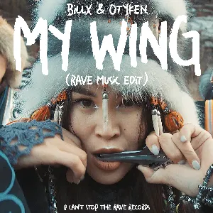Pochette de My Wing (Rave Music edit) de Billx