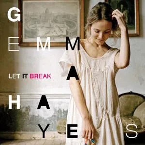Pochette de Let It Break de Gemma Hayes
