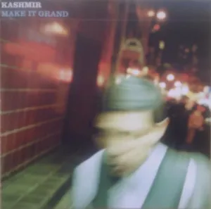 Pochette de Make It Grand de Kashmir