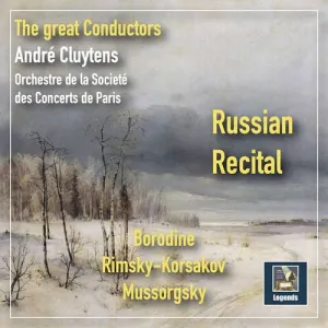 Pochette de Russian Recital de Nikolai Rimsky‐Korsakov - Alexander Borodin - Orchestre de la Société des Concerts du Conservatoire - Modest Mussorgsky - André Cluytens