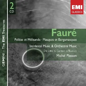 Pochette Pelléas et Mélisandre / Masques et Bergamasques / Incidental Music & Orchestral Music