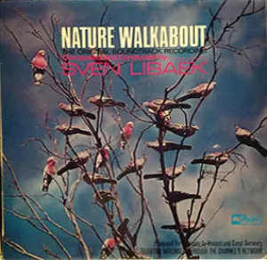 Pochette de Nature Walkabout: The Original Soundtrack Recording de Sven Libæk