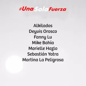 Pochette de Una sola fuerza de Sebastián Yatra - Alkilados - Mike Bahía