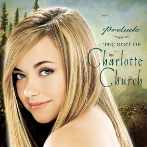 Pochette Prelude: The Best of Charlotte Church