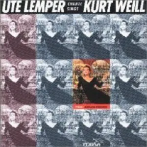 Pochette Ute Lemper singt Kurt Weill