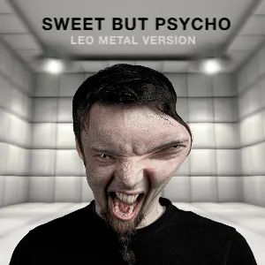 Pochette de Sweet but Psycho (Metal Version) de Leo Moracchioli