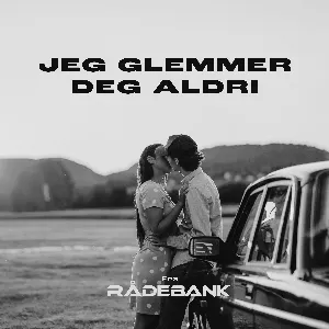 Pochette Jeg glemmer deg aldri (fra Rådebank)