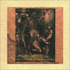 Pochette de First Attack of the Rising of the Sun de Led Zeppelin
