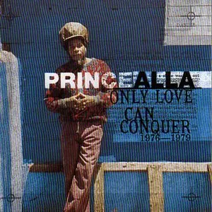 Pochette de Only Love Can Conquer de Prince Alla