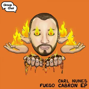Pochette de Fuego cabron EP de Carl Nunes