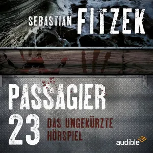 Pochette de Passagier 23: Das ungekürzte Hörspiel de Sebastian Fitzek