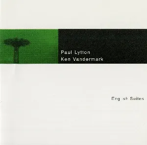 Pochette de English Suites de Paul Lytton - Ken Vandermark