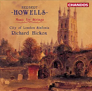 Pochette de Music for Strings de Herbert Howells - City of London Sinfonia - Richard Hickox
