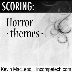 Pochette de Scoring: Horror - Themes - de Kevin MacLeod