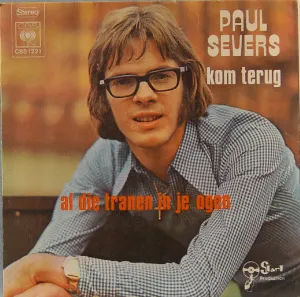 Pochette de Kom terug / Al die tranen in je ogen de Paul Severs