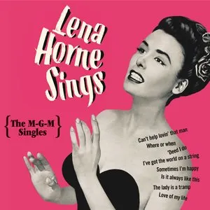 Pochette de Lena Horne Sings: The MGM Singles de Lena Horne