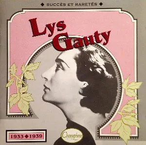 Pochette de Lys Gauty : Succès et raretés 1933–1939 de Lys Gauty