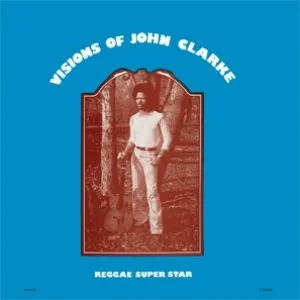 Pochette de Visions of John Clarke de John Clarke
