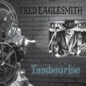 Pochette de Tambourine de Fred Eaglesmith