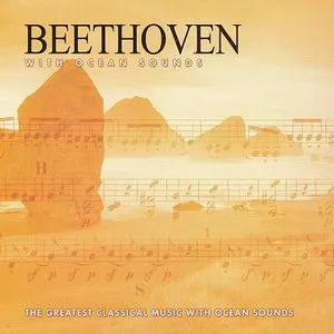 Pochette Beethoven With Ocean Sounds (St. Cecelia Symphony Orchestra)