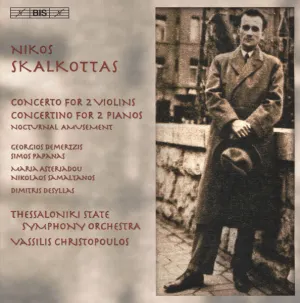 Pochette de Concerto for 2 Violins / Concertino for 2 Pianos / Nocturnal Amusement de Nikos Skalkottas