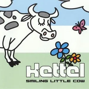 Pochette de Smiling Little Cow de Kettel
