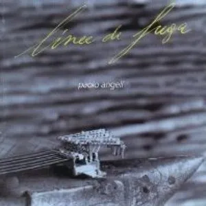 Pochette de Linee di fuga de Paolo Angeli