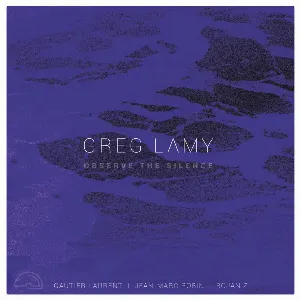 Pochette de Observe the Silence de Greg Lamy