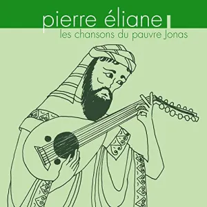 Pochette de Les chansons du pauvre Jonas de Pierre Éliane