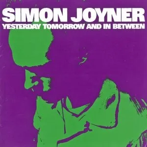 Pochette de Yesterday Tomorrow and in Between de Simon Joyner