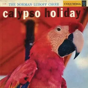 Pochette de Calypso Holiday de The Norman Luboff Choir